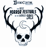 Dread Central Presents The Best Horror Festivals in the World 2021 Laurels