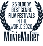 Moviemaker Magazines’s 25 Bloody Best Genre Film Festivals in the World Laurels